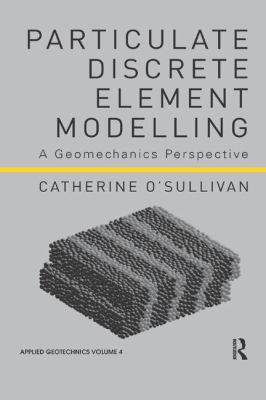 Particulate Discrete Element Modelling: A Geome... 1138074896 Book Cover
