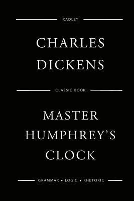 Master Humphrey's Clock 1545494797 Book Cover