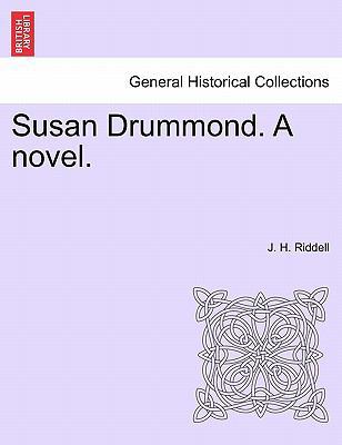 Susan Drummond. a Novel. 1241212279 Book Cover