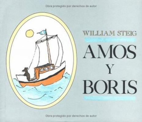 Amos y Boris: Spanish Hardcover Edition of Amos... [Spanish] 0374302790 Book Cover