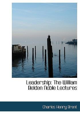 Leadership: The William Belden Noble Lectures [Large Print] 1115275887 Book Cover