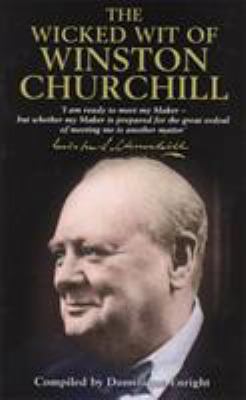 The Wicked Wit of Winston Churchill B005HKUD32 Book Cover