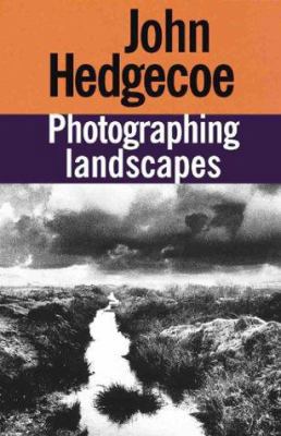 Photographing Landscapes 1855857642 Book Cover