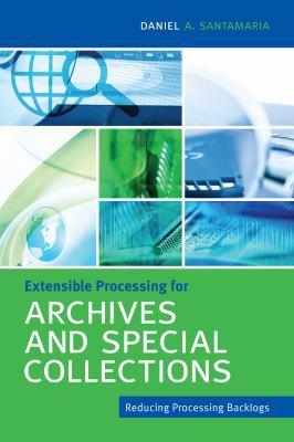 Extensible Processing for Archives and Special ... 0838912575 Book Cover