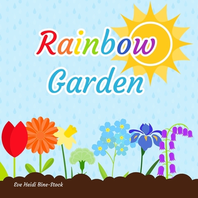 Rainbow Garden B0BPQV3M3C Book Cover