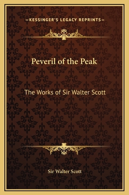 Peveril of the Peak: The Works of Sir Walter Scott 1169378641 Book Cover