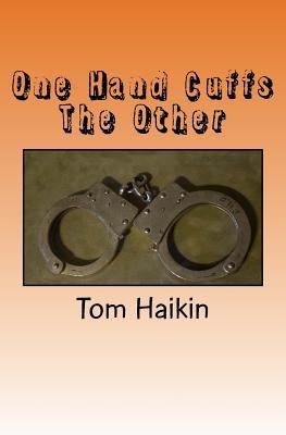 One Hand Cuffs The Other: A Todd Dugan Mystery 1515002810 Book Cover