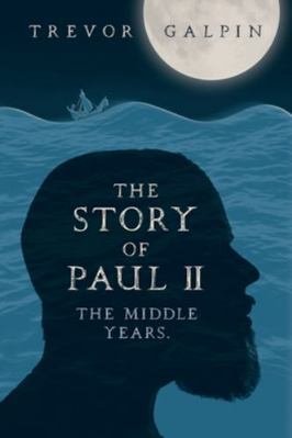 The Story of Paul - Part II 1838057005 Book Cover