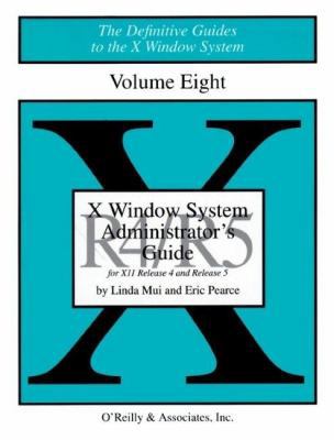 X Windows System Administrator's Guide, Vol 8 (... 0937175838 Book Cover