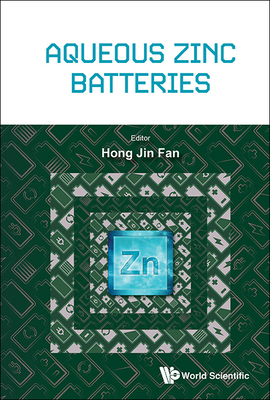 Aqueous Zinc Batteries 9811278318 Book Cover