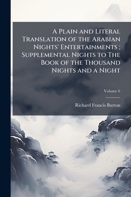 A Plain and Literal Translation of the Arabian ... 1149506180 Book Cover