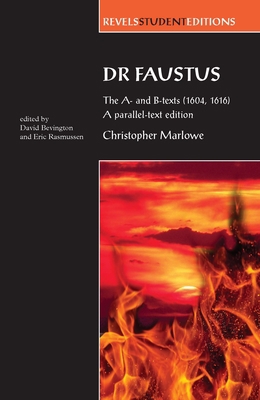 Dr Faustus: The A- And B- Texts (1604, 1616): A... 0719081998 Book Cover
