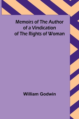 Memoirs of the Author of a Vindication of the R... 9357094296 Book Cover