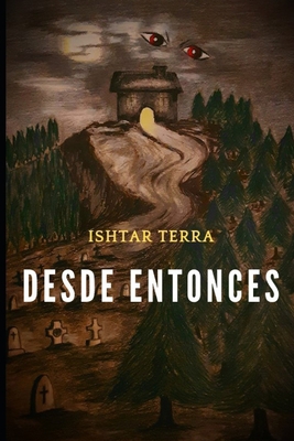 Desde entonces [Spanish] B0B92HRLJ7 Book Cover