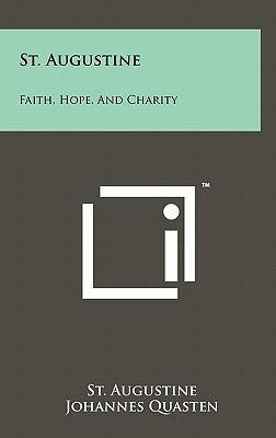 St. Augustine: Faith, Hope, And Charity 1258041375 Book Cover