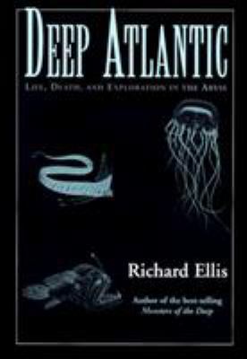 Deep Atlantic: Life, Death, and Exploration in ... 1558216634 Book Cover