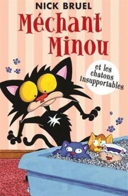 Fre-Mechant Minou Et Les Chato [French] 1443176281 Book Cover