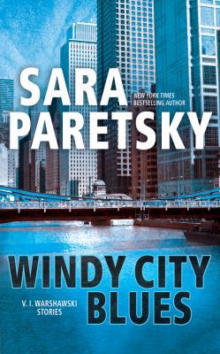 Windy City Blues: V.I. Warshawski Stories 1536695289 Book Cover