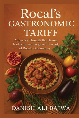 Rocal's Gastronomic Tariff: A Journey Through t... 9698092153 Book Cover