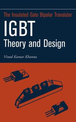 Insulated Gate Bipolar Transistor Igbt Theory a... 0471238457 Book Cover