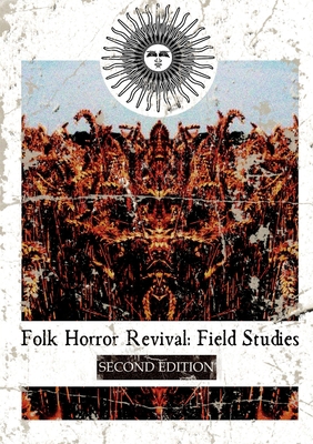 Folk Horror Revival: Field Studies - Second Edi... 0244068305 Book Cover