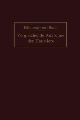 Handbuch Der Vergleichenden Anatomie Der Haustiere [German] 3662235331 Book Cover