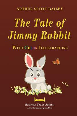 The Tale of Jimmy Rabbit - With Color Illustrat... 1548114847 Book Cover