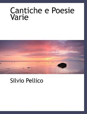Cantiche E Poesie Varie [Italian] [Large Print] 1116474182 Book Cover