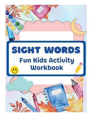 Sight Words Activity Book For Kids: 100 Pages o...            Book Cover