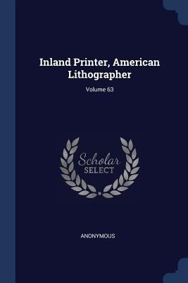 Inland Printer, American Lithographer; Volume 63 1377216950 Book Cover
