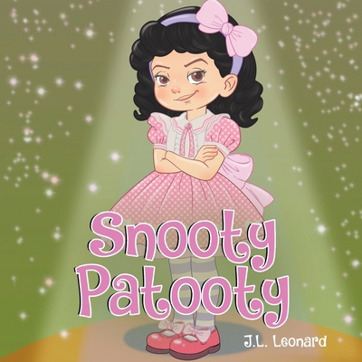 Snooty Patooty 1968537244 Book Cover