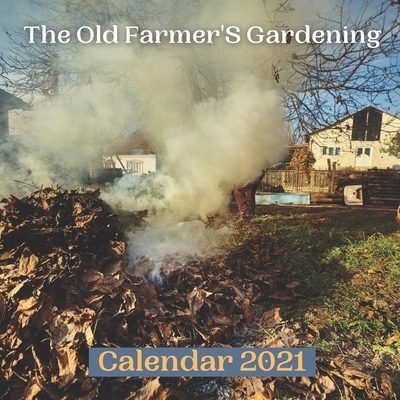 The Old Farmer'S Gardening Calendar 2021