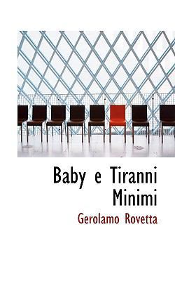 Baby E Tiranni Minimi [Italian] 1117729540 Book Cover