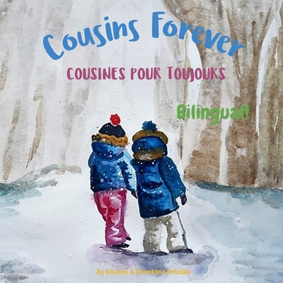 Cousins Forever - Cousines pour toujours: &#913... [French] B08WVCCSQ7 Book Cover