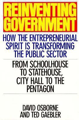 Reinventing Government: How the Entrepreneurial... 0201523949 Book Cover