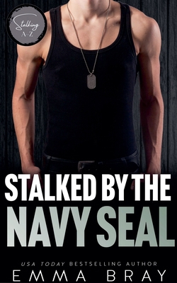 Stalked by the Navy SEAL B0D1C88VK9 Book Cover