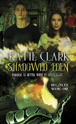 Shadowed Eden: Beguiled: Book One Volume 1 1611164893 Book Cover