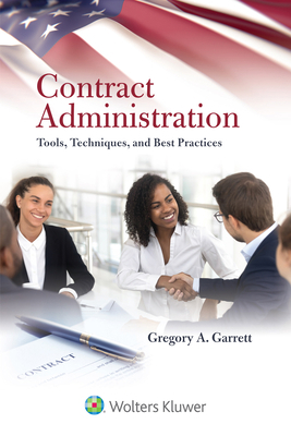 Contract Administration: Tools, Techniques, and... 1543831230 Book Cover