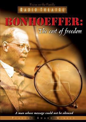 Bonhoeffer: The Cost of Freedom 1561795828 Book Cover