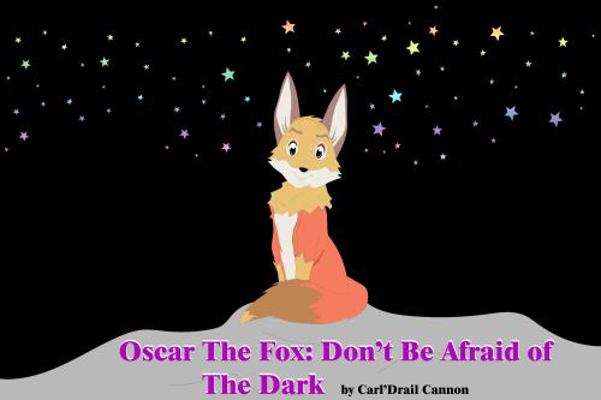 Paperback Oscar the Fox Don't Be Afraid of the Dark Book