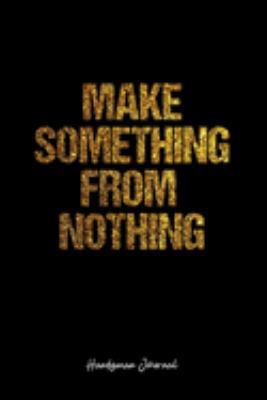 Handyman Journal: Dot Grid Journal -Make Something From Nothing - Black Lined Diary, Planner, Gratitude, Writing, Travel, Goal, Bullet Notebook - 6x9 120 page