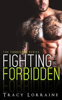 Fighting for the Forbidden: A Stepbrother Romance B08B33TV7S Book Cover