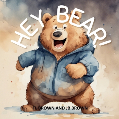 Hey Bear!: Can You Come Over To My House? B0CLNCF8R8 Book Cover