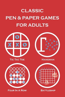Classic Pen & Paper Games For Adults: Tic Tac T... B087SGC6V5 Book Cover