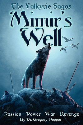 The Valkyrie Sagas - Mimir's Well 144576296X Book Cover