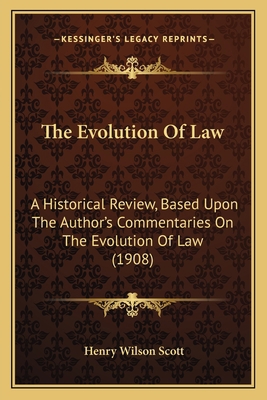 The Evolution Of Law: A Historical Review, Base... 1165531518 Book Cover