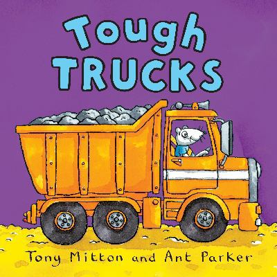 Amazing Machines: Tough Trucks (Amazing Machines) 1447212703 Book Cover