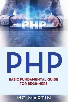 Php: Basic Fundamental Guide for Beginners 1721505806 Book Cover
