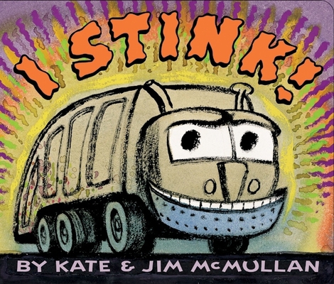 I Stink! Board Book B008KTVXC2 Book Cover