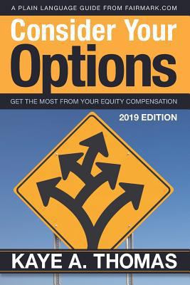 Consider Your Options: Get the Most from Your E... 1938797094 Book Cover